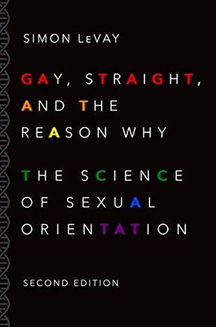 Read online Gay, Straight, and the Reason Why: The Science of Sexual Orientation - Simon LeVay | PDF
