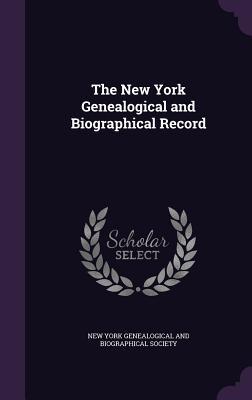 Download The New York Genealogical and Biographical Record - New York Genealogical and Biographical S file in ePub