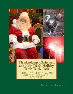 Read Thanksgiving, Christmas, and New Year's: Holiday Trivia Triple Pack - Jonathan Ozanne file in PDF