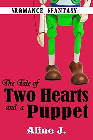 Download The table of Two Hearts and a Puppet: Fantasy (Romance paranormal Special Bonus Story) (Teen & Young Adult Action & Adventure Science Fiction & Fantasy Coming of Age) - Aline. J | ePub