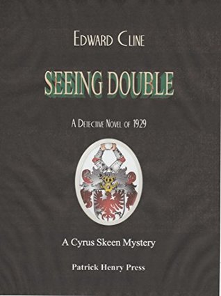Read Seeing Double: A Cyrus Skeen Mystery (The Cyrus Skeen Mysteries Book 19) - Edward Cline | ePub