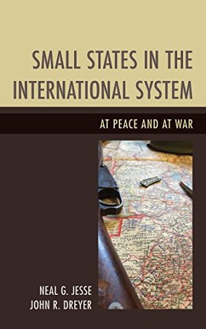 Download Small States in the International System: At Peace and at War - Neal G. Jesse file in PDF