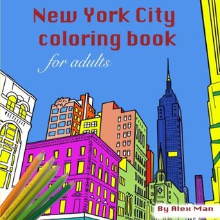 Read online New York City Coloring Book For Adults: Volume 1 (Coloring Books) - Omar Alexander Man | ePub