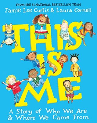 Read This Is Me: A Story of Who We Are and Where We Came From - Jamie Lee Curtis | PDF