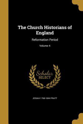 Read The Church Historians of England: Reformation Period; Volume 4 - Josiah Pratt | PDF
