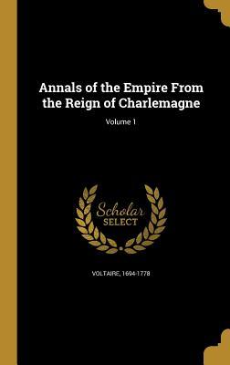 Download Annals of the Empire from the Reign of Charlemagne; Volume 1 - Voltaire | ePub