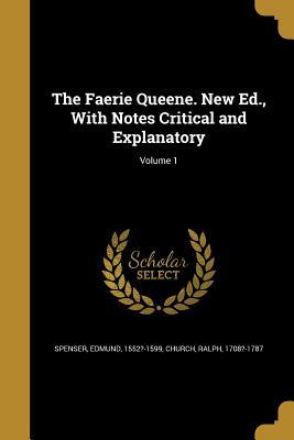 Download The Faerie Queene. New Ed., with Notes Critical and Explanatory; Volume 1 - Edmund Spenser | PDF