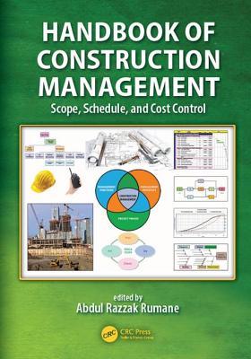 Read online Handbook of Construction Management: Scope, Schedule, and Cost Control - Abdul Razzak Rumane file in ePub