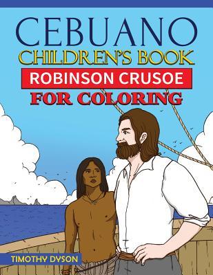 Download Cebuano Children's Book: Robinson Crusoe for Coloring - Timothy Dyson file in PDF
