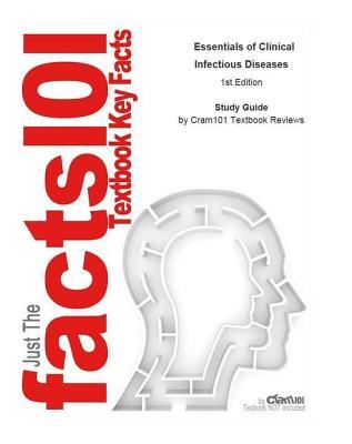 Read online Essentials of Clinical Infectious Diseases: Medicine, Internal Medicine - Cram101 Textbook Reviews | PDF