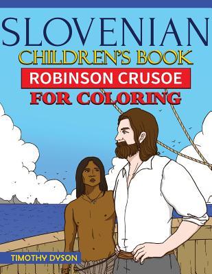 Download Slovenian Children's Book: Robinson Crusoe for Coloring - Timothy Dyson file in ePub
