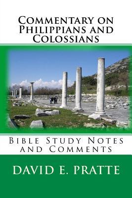 Download Commentary on Philippians and Colossians: Bible Study Notes and Comments - David E Pratte file in PDF
