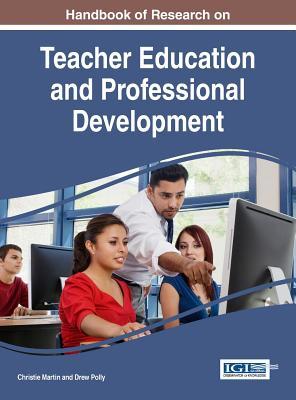 Read online Handbook of Research on Teacher Education and Professional Development - Christie Martin file in ePub