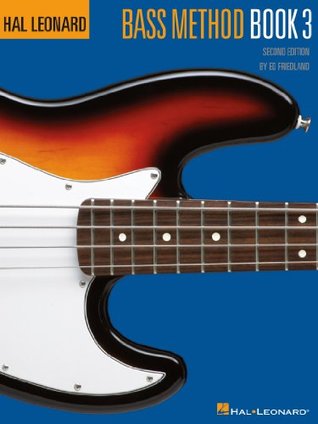 Read online Hal Leonard Bass Method Book 3 (Hal Leonard Electric Bass Method) - Ed Friedland | PDF