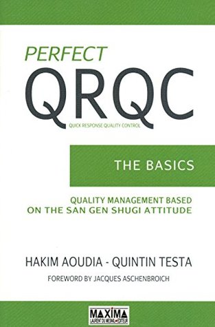 Read online Perfect QRQC (Quick Response Quality Control: The Basics - Hakim Aoudia | PDF