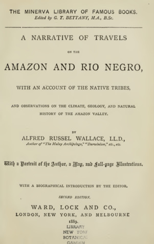 Download A Narrative of Travels on the Amazon and Rio Negro, with an Account of the Native Tribes, and Observations on the Climate, Geology, and Natural History of the Amazon Valley - Alfred Russel Wallace file in ePub