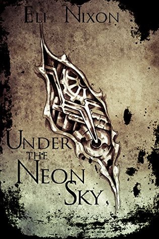 Read Under the Neon Sky: Stories from the Apocalypse - Eli Nixon file in PDF