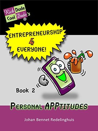 Download Entrepreneurship 4 Everyone!: Personal Apptitudes - Johan Bennet Redelinghuis | PDF