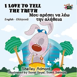 Download I Love to Tell the Truth (english greek bilingual book, greek childrens books, greek kids books) (English Greek Bilingual Collection) - Shelley Admont | PDF