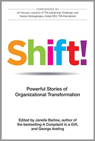 Read Shift!: Powerful Stories of Organizational Transformation - Janelle Barlow | ePub