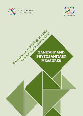Download Ensuring Safe Trading without Unnecessary Restrictions: Snaitary and Phytosanitary Measures - World Trade Organization | ePub