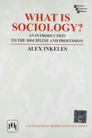 Read What Is Sociology?: An Introduction to the Discipline and Profession - Inkeles | ePub