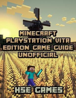 Read online Minecraft PlayStation Vita Edition Game Guide Unofficial - HSE Games file in ePub