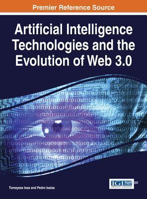 Download Artificial Intelligence Technologies and the Evolution of Web 3.0 - Tomayess Issa | PDF