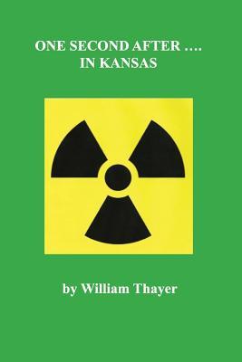Read online One Second After..in Kansas: Recovery from an Emp Attack with Food from the Mid West - MR William Allen Thayer | PDF