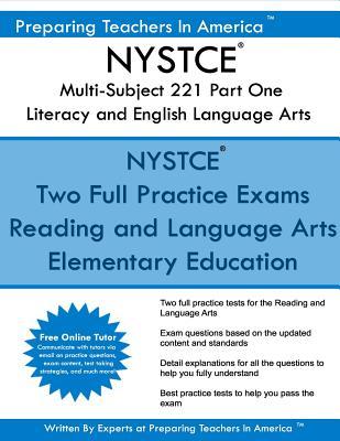 Read NYSTCE Multi-Subject 221 Part One Literacy and English Language Arts: NYSTCE Multi-Subject: Teachers of Childhood (Grade 1-Grade 6) - Preparing Teachers in America | ePub