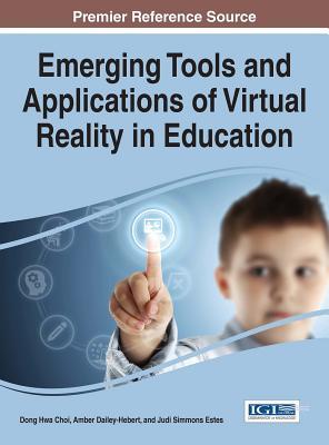 Read Emerging Tools and Applications of Virtual Reality in Education - Dong Hwa Choi | ePub