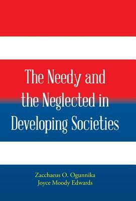 Download The Needy and the Neglected in Developing Societies. - Zacchaeus O. Ogunnika file in ePub