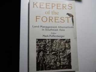 Read KEEPERS OF THE FOREST: LAND MANAGEMENT ALTERNATIVES IN SOUTHEAST ASIA - Unknown file in PDF