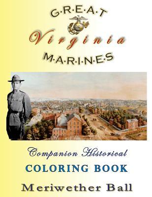 Download Great Marines of Virginia Historical Coloring Book: For Adults and Children - Meriwether Ball file in PDF