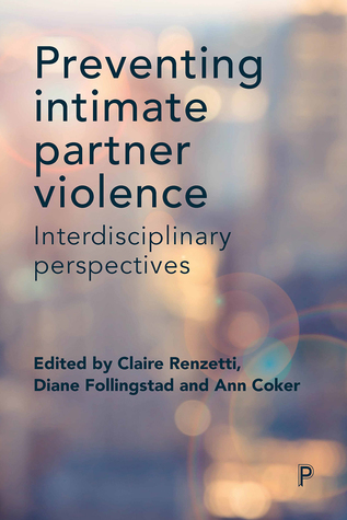Read Preventing Intimate Partner Violence: Interdisciplinary Perspectives - Claire Renzetti file in ePub