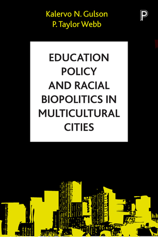 Download Education Policy and Racial Biopolitics in Multicultural Cities - Kalervo N. Gulson file in ePub