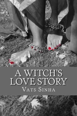 Read A Witch's Love Story: A mystical journey through time and beyond - Vatsala Sinha file in ePub