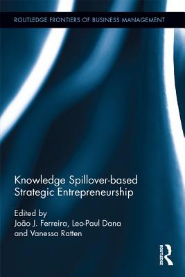 Read online Knowledge Spillover-Based Strategic Entrepreneurship - Joao J. Ferreira | PDF