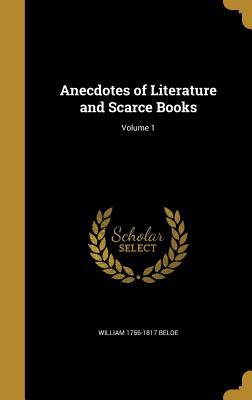 Download Anecdotes of Literature and Scarce Books; Volume 1 - William Beloe file in ePub