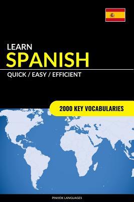 Read online Learn Spanish - Quick / Easy / Efficient: 2000 Key Vocabularies - Pinhok Languages | PDF