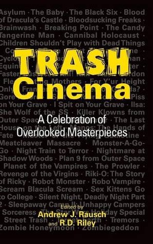 Read Trash Cinema: A Celebration of Overlooked Masterpieces - Andrew J. Rausch | ePub