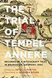 Download The Trial of Tempel Anneke: Records of a Witchcraft Trial in Brunswick, Germany, 1663 - Peter A. Morton file in ePub