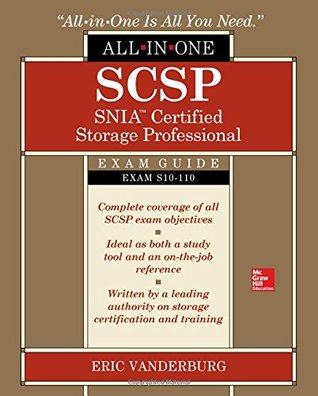 Read Scsp Snia Certified Storage Professional All-In-One Exam Guide (Exam S10-110) - Eric Vanderburg | PDF