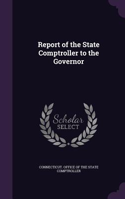Download Report of the State Comptroller to the Governor - Connecticut Office of the State Comptro | PDF