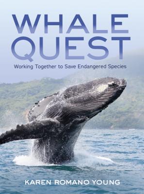 Read Whale Quest: Working Together to Save Endangered Species - Karen Romano Young file in ePub