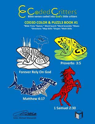 Read Coded Critters Activity Book #1: Bible verses coded into God's little critters - MR Michael Massanelli | ePub