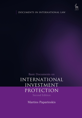 Read Basic Documents on International Investment Protection: (Second Edition) - Martins Paparinskis | PDF